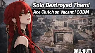 Solo Destroyed Them! Ace Clutch on Vacant | CODM💥