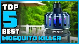 Top 5 Best Mosquito Killers Review in 2023