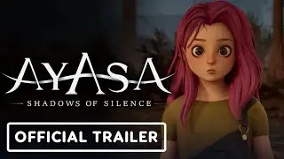 Ayasa: Shadows of Silence - Official Release Date Trailer