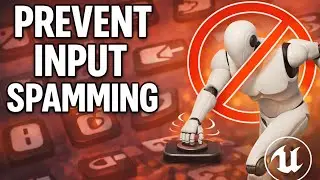 COMO PREVENIR EL INPUT SPAMMING - UNREAL ENGINE 5