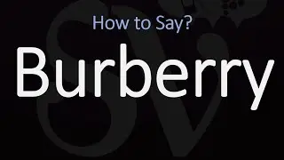 Как правильно произносить Burberry? (ПРАВИЛЬНО)