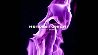 HEROES TONIGHT (KEDOX & SLICEJAX BREAKBEAT EDIT)