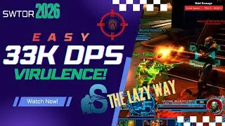 SWTOR 2026 Virulence Sniper Guide: Easy 33K+ DPS Full Build & Rotation!