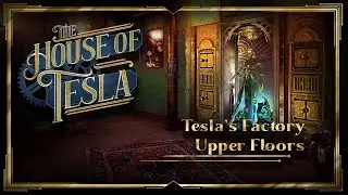 The House of Tesla - Official Walkthrough : Chapter 2 - Showroom [updated 11/12/25]