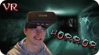 Virtual Reality Horror