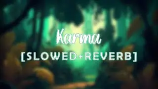 Karma - Taylor Swift (Slowed+Reverb)