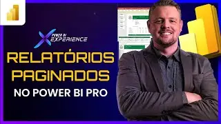 Relat&oacute;rios Paginados Power BI agora na vers&atilde;o PRO.
