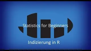 Indizierung in R [3/9]