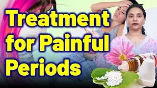 Treatment for Dysmenorrhea, Painful Periods, Menstrual Pain . | Treatment and Cure| Homeopathy