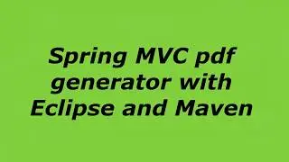 25 Spring Mvc Pdf Generator with Maven