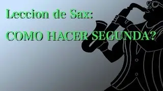 C&oacute;mo Se Hacen Las Segundas de Sax Norte&ntilde;o? - Tutoriales RamirezSax 🎷