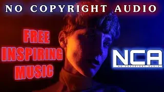 Copyright Free Best Inspiring Music [ NCA ]