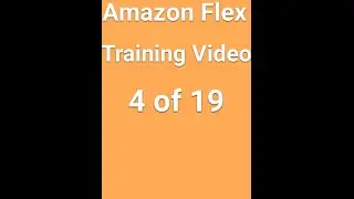 Amazon Flex Training Videos - Station Pickup - Training Video 4 of 19