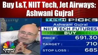 Mkts Off Days High | Buy L&T, NIIT Tech, Jet Airways: Ashwani Gujral
