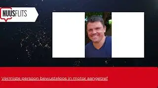 Vermiste persoon bewusteloos in motor aangetref