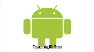 Android Ringtones - Romancing The Tone