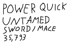 Power Quickness Untamed | Benchmark 35,793 | Hammer + Sword/Mace| 06-05-2025 Patch