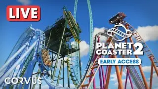 Planet Coaster 2 EARLY ACCESS LIVESTREAM!
