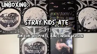 UNBOXING: Stray Kids’ ATE (PT.1) | Chk Chk, Boom, ATE, & Accordion Version