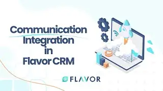 Communication Integration in Flavor CRM | Email, WhatsApp & SMS