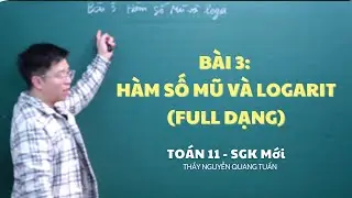 [TOÁN 11 SÁCH MỚI]-BÀI 3: HÀM SỐ MŨ VÀ LOGARIT (FULL DẠNG)
