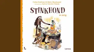 Gelukkige verjaardag lief hondje.4 & De Lelijkaard.1 - Stinkhond is jarig