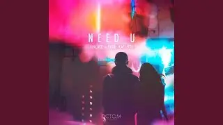 Need U (feat. Seol)