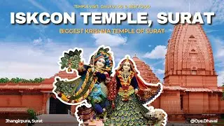 ISKCON SURAT TEMPLE TOUR : Achanak se Iskcon Surat aa gaye aur bahot kuch naya dekha! 🕉️✨