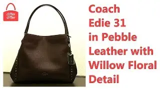 Coach Edie 31 Shoulder Bag in Pebble Leather with Willow Floral Detail 55519