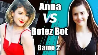 BotezBot vs. Anna_Chess: The REMATCH!