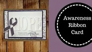 How to Make a Ribbon Awareness Card