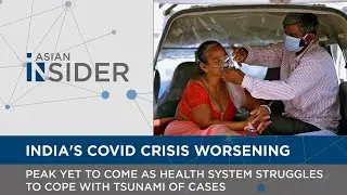 India's Covid-19 crisis: Peak yet to come as health system struggles to cope with tsunami of cases