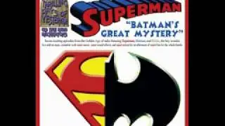 Superman On Radio - Batman's Great Mystery - The Complete Radio Story
