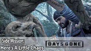 DAYS GONE Side Mission - Here's A Little Chaos - DAYS GONE Mission