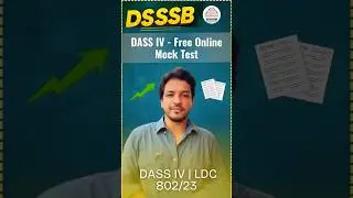 DSSSB 2025- DASS IV / LDC | Full mock Test #dsssb2025 #dsssbexamdates