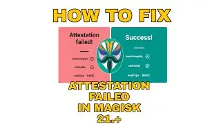 How to Fix attestation failed in magisk 21.+ in Android 9.10.11 (Bypass method in EdXposed)
