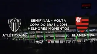Melhores Momentos - Atlético-MG 4 x 1 Flamengo - Copa do Brasil - 05/11/2014