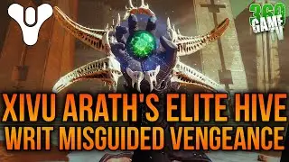 Xivu Arath's Elite Hive TIP - Writ Misguided Vengeance- Lucent Hive Guardians - Destiny 2