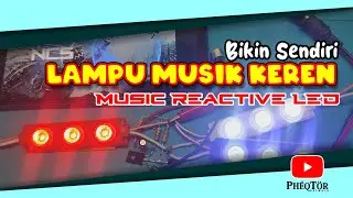 Yuk bikin sendiri lampu musik keren - Music Reactive LED