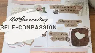 Art Journaling- Self-Compassion