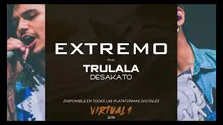 Extremo - Desakato (Invitado: Pana Rodriguez de Trulala)