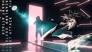 SCARLXRD - Heart Attack [FIXSOULS REMIX]