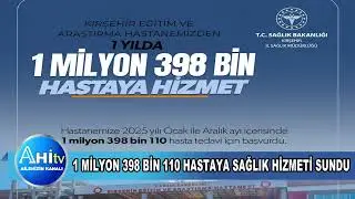 Ahi Evran &Uuml;niversitesi Hastanesi 1398110 Hastaya Sağlık Hizmeti Sundu