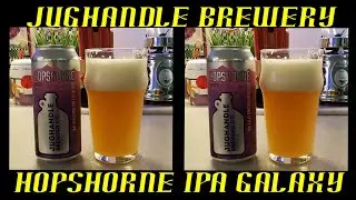 Jughandle Brewery ~ Hopshorne NEIPA DDH Galaxy Hops