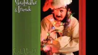 Steve Lukather & Friends - Angels We Have Heard On High