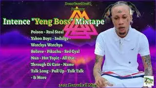 INTENCE 'YENG BOSS' MIXTAPE 2021