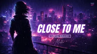 Close To Me — Widescreen Heart | Presence-as-Healing (Intimate Vocal Synthwave)