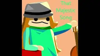 That Majestic Song but it has good audio quality
