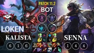 JDG LokeN Kalista vs Senna Bot - KR Patch 11.2