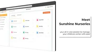 Sunshine Nurseries | Your All-In-One Solution to Manage your Childcare Center with Ease!
